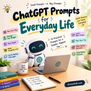 ChatGPT Prompts for everyday life